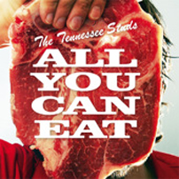 The Tennessee Studs - All You Can Eat